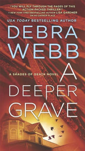 Title: A Deeper Grave, Author: Debra Webb