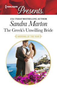 Title: The Greek's Unwilling Bride, Author: Sandra Marton