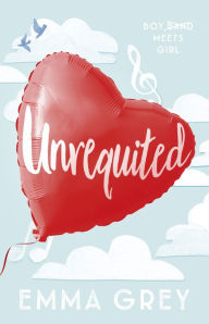 Title: Unrequited, Author: Emma Grey