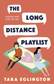 Title: The Long Distance Playlist, Author: Tara Eglington