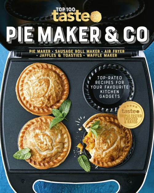 PIE MAKER & CO 100 toprated recipes for your favourite kitchen