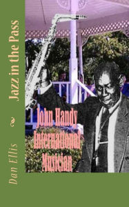 Title: Jazz in the Pass, Author: Dan A. Ellis