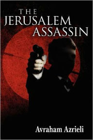 Title: The Jerusalem Assassin, Author: Avraham Azrieli