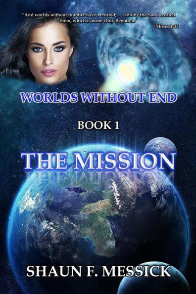 Worlds Without End: The Mission