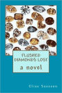 Flushed Diamonds Lost