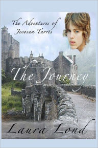 Title: The Journey: The Adventures of Jecosan Tarres, Author: Laura Lond