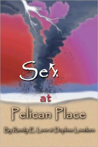 Sex at Pelican Place: Sun, Sand, Surf and Sex