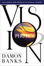 Perfect Vision: Unleashing the Power of Your Royal Sonship