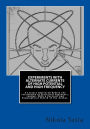 Experiments with Alternate Currents of High Potential and High Frequency: A Lecture Delivered Before the Institution of Electrical Engineers, London. with a Portrait and Biographical Sketch of the Author