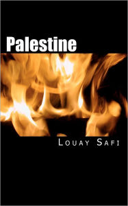 Title: Palestine: Prophetic Principles Over Prophecies, Author: Louay M Safi