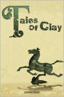 Tales of Clay