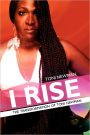 I Rise-The Transformation of Toni Newman