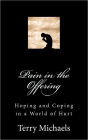 Pain in the Offering: Hoping and Coping in a World of Hurt