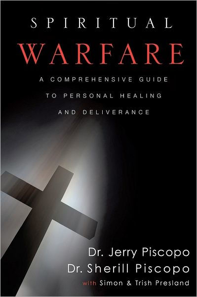 Spiritual Warfare A Comprehensive Guide To Personal Healing And Deliverance By Simon Presland 9714