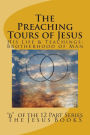 The Preaching Tours of Jesus: Revelation of the Brotherhood of Man