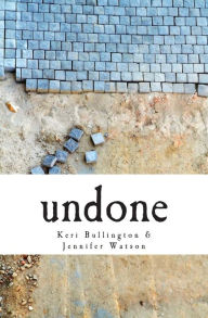 Title: undone: a masterpiece in the making, Author: Jennifer Watson