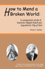 How to Mend a Broken World: A Comparative Study of Atatürk's Büyük Nutuk and Augustine's City of God