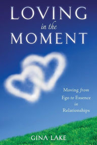 Loving In The Moment