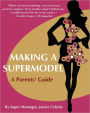 Making A Supermodel: A Parents' Guide