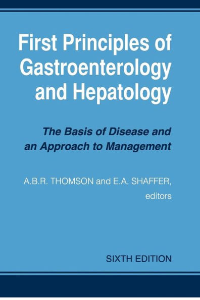 First Principles of Gastroenterology and Hepatology