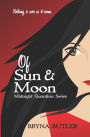 Of Sun & Moon: Midnight Guardian Series, Book 1