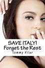 Save Italy! Forget the Rest: A Dante Passoni Adventure
