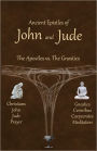 Ancient Epistles of John and Jude: The Apostles vs The Gnostics