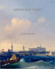 Title: Jo's Boys, Author: Louisa May Alcott