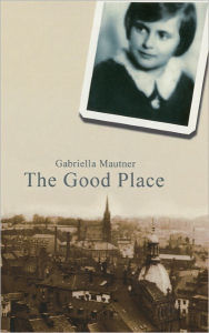 Title: The Good Place, Author: Gabriella Mautner