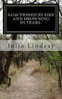 Sanctioned By Fire and Drowning in Tears-:
