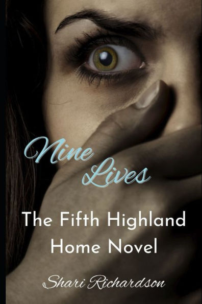 Nine Lives: The Fifth Highland Home Novel