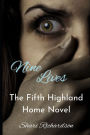Nine Lives: The Fifth Highland Home Novel