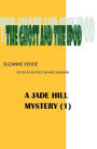 The Ghost and the iPod: A Jade Hill Mystery