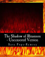 The Shadow of Rhiannon - Uncensored Version
