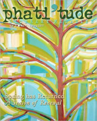 Phati'tude Literary Magazine: Spring Has Returned - A Season of Renewal