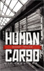 Human Cargo: Ghost Trains