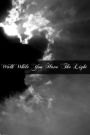 Walk While You Have the Light