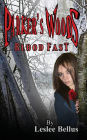 Parker's Woods: Blood Fast