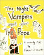 The Night Vampires: The Night Vampires Went after the Pope