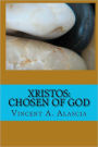 Xristos: Chosen of God
