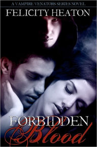 Title: Forbidden Blood, Author: Felicity Heaton