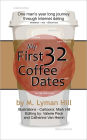 My First 32 Coffee Dates: One Man's Year Long Journey Through Internet Dating
