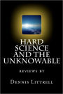 Hard Science and the Unknowable: Reviews By