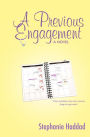 A Previous Engagement: A Novel