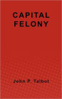 Capital Felony