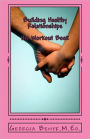Building Healthy Relationships-the Workout Book