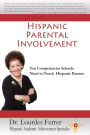 Hispanic Parental Involvement: Ten Competencies Schools Need to Teach Hispanic Parents
