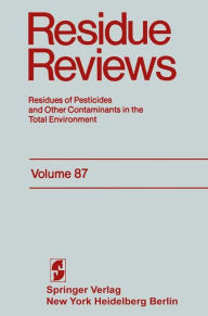 Residue Reviews: Residues of Pesticides and Other Contaminants in the Total Environment