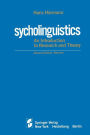 Psycholinguistics: An Introduction to Research and Theory