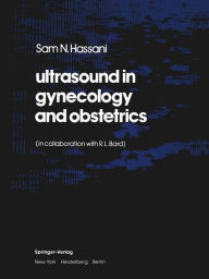 Title: ultrasound in gynecology and obstetrics, Author: S.N. Hassani